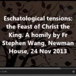 Eschatological tensions: the feast of Christ the King