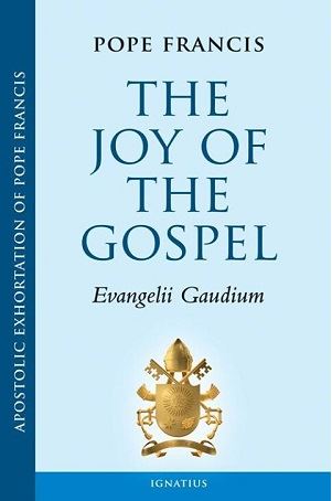 Evangelii Gaudium: The Joy of the Gospel by Pope Francis