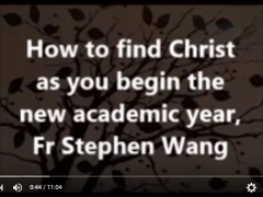 How to find Christ as you begin the new academic year
