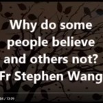 Why do some people believe and others not?