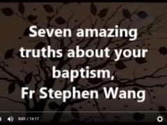 Seven amazing truths about your baptism