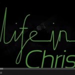 Life in Christ: a 45 session DVD resource