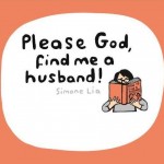 ‘Please God, find me a husband!’ A graphic novel about life, love and faith (and searching for a husband!) by Simone Lia