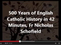 500 years of English Catholic history in 42 minutes