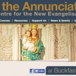 The School of the Annunciation: a new centre for the New Evangelisation based at Buckfast Abbey