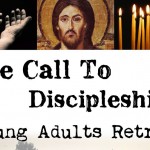The Call to Discipleship – Young Adults Retreat (18-35)