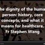 The dignity of the human person: history, core ideas, and implications for healthcare