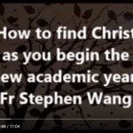 How to find Christ as you begin the new academic year